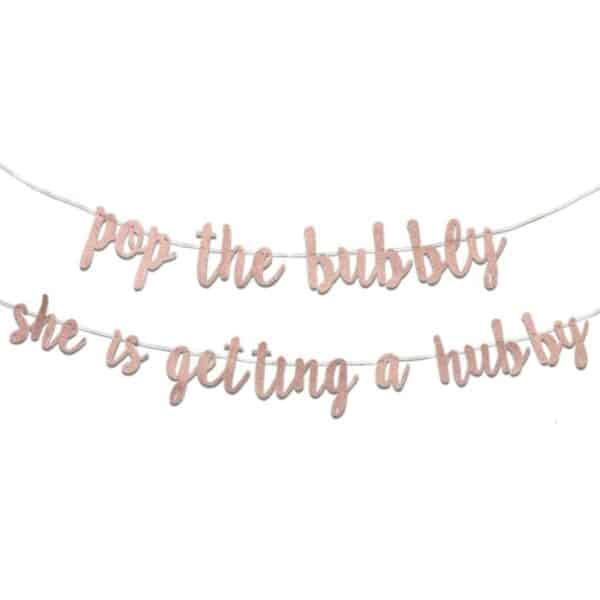 Pop the Bubbly She is Getting a Hubby Rose Gold Glitter