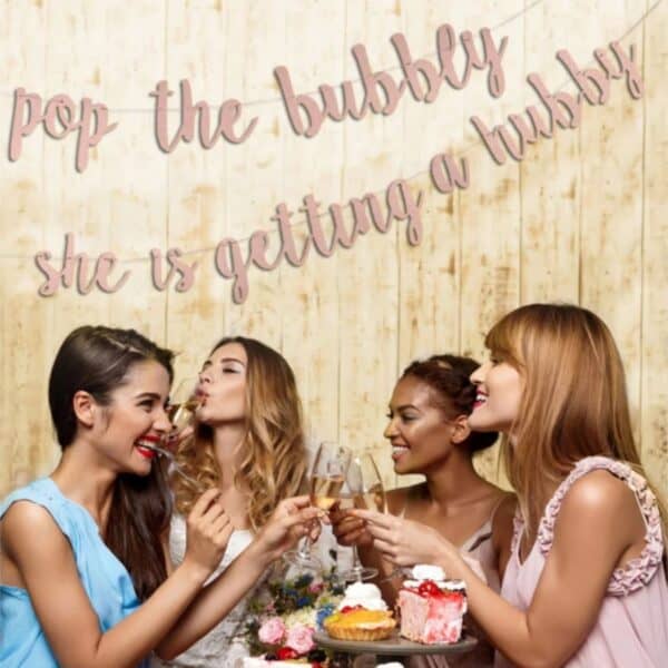 Pop the Bubbly She is getting a Hubby